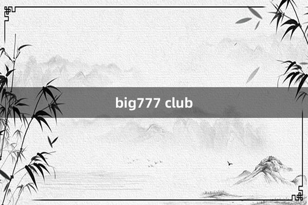 big777 club