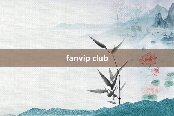 fanvip club