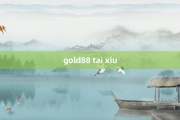 gold88 tai xiu