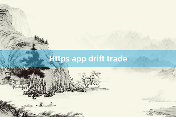 Https app drift trade