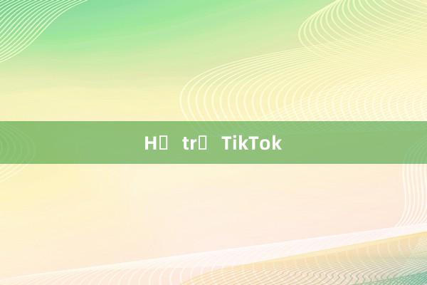 Hỗ trợ TikTok