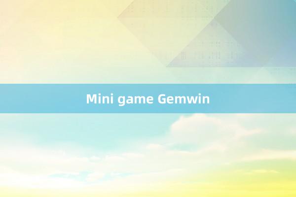 Mini game Gemwin