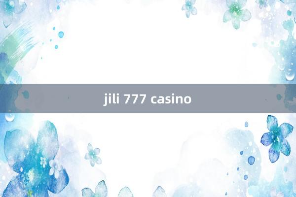 jili 777 casino