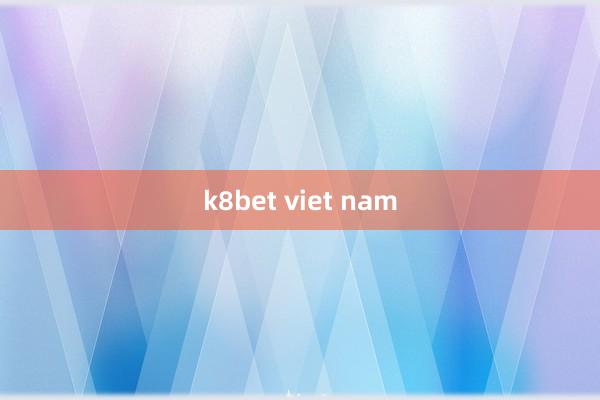 k8bet viet nam