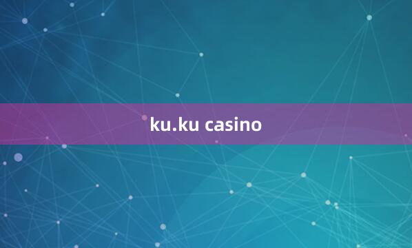 ku.ku casino