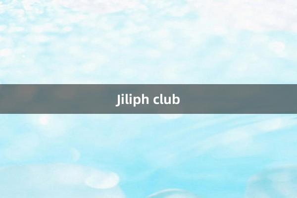 Jiliph club